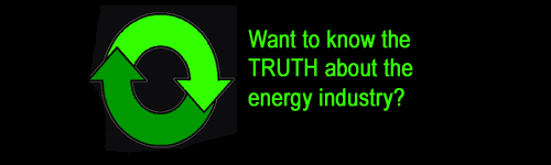 The Truth About the Energy Industry The Truth About The Energy Industry