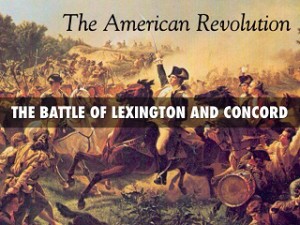The Battles of Lexington and Concord: What They Mean To Us Today