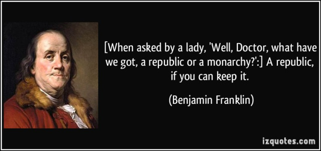 quote-when-asked-by-a-lady-well-doctor-what-have-we-got-a-republic-or-a-monarchy-a-republic-if-benjamin-franklin-306084