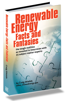 Renewable Energy: Facts & Fantasies